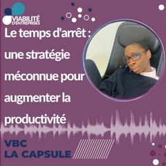 Le temps d'arrêt : une stratégie méconnue pour augmenter la productivité