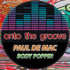 Paul De Mac - Body Poppin 2022
