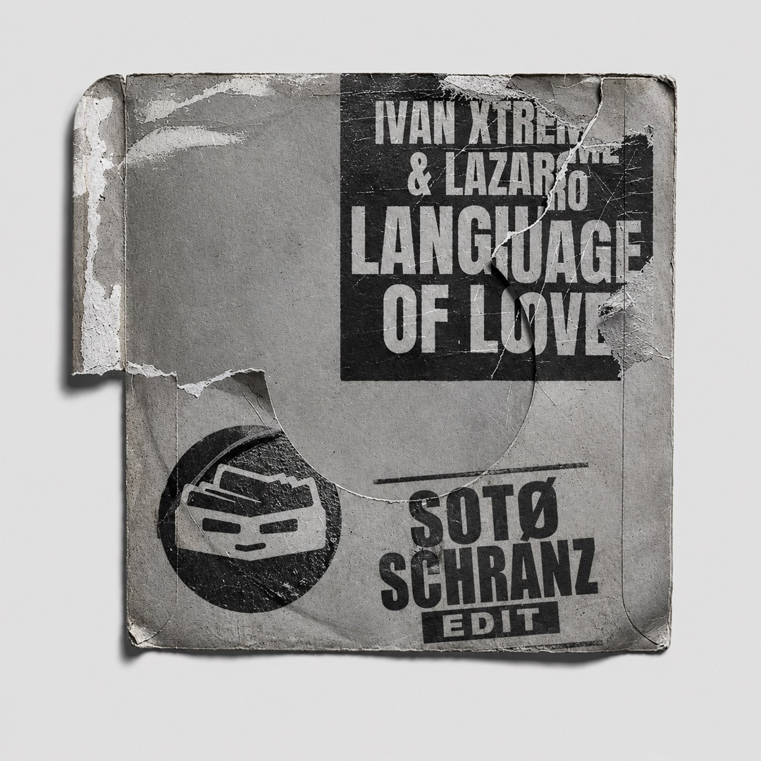 Stream LANGUAGE OF LOVE (SOTØ SCHRANZ EDIT) - IVAN EXTREME, LAZARO