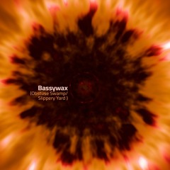 Bassywax @ SubRadio Bcn x Obtuse Swamp / 16.05.25