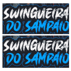 SWINGUEIRA DO SAMPAIO AOVIVO - @DJWLDOSAMPAIO- Retro:Rodriguinho