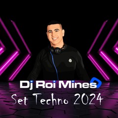 Dj Roi Mines - SET TECHNO 2024 | OUT NOW