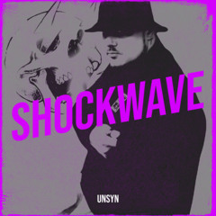 UNSYN - Shockwave