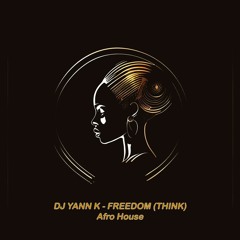 DJ YANN K - FREEDOM (Think)