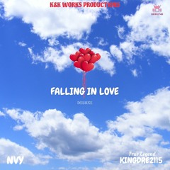 Falling In Love Deluxe - NVY ft. KingDre2115 (KKW)