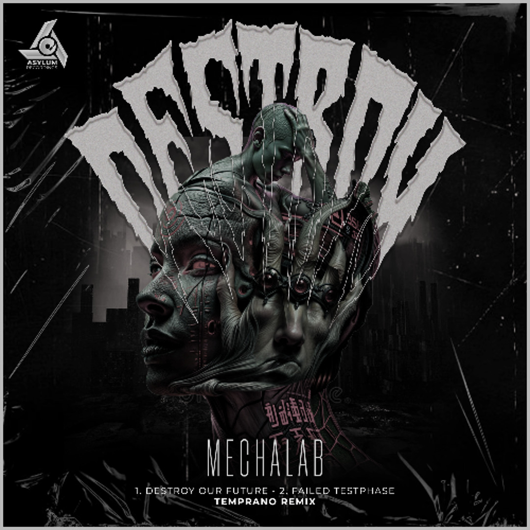 MechaLAB - Destroy Our Future (Temprano remix)