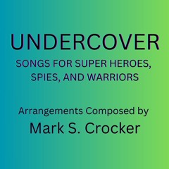 Heroes, Super Heros, and Spies