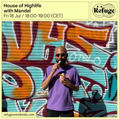 House of Highlife - Mandel - 18 Jul 2025