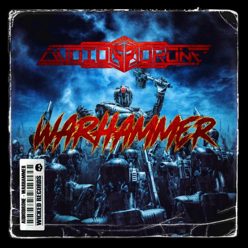 AUDIODRONE - WARHAMMER (ORIGINAL MIX)