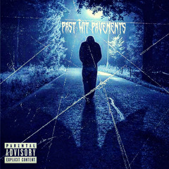 PAST WIT PAVEMENTS