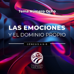 Tema | Las Emociones y El Dominio propio