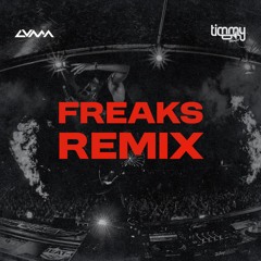 Timmy Trumpet & Savage - Freaks (LVMA Remix) FREE DOWNLOAD