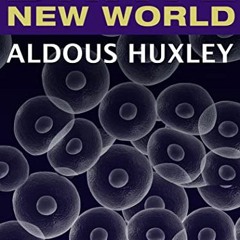 [Access] EPUB KINDLE PDF EBOOK Brave New World by  Aldous Huxley 📥