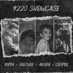 9220 SHOWCASE FT. YIIMA, VULTURE, AKURA & COSMIC