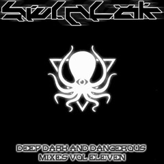 Deep Dark & Dangerous Mixes Vol 11