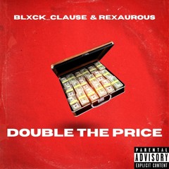 Double the price (ft. Solid, Pegas V & Sonic-Till)