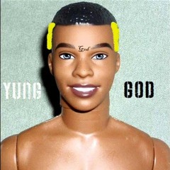 yung god ~ You Already Know It