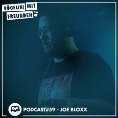 VmF - Podcast #059 by Joe Bloxx