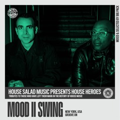 House Heroes  | Mood II Swing