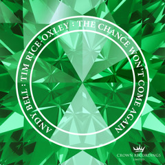 The Chance Won't Come Again