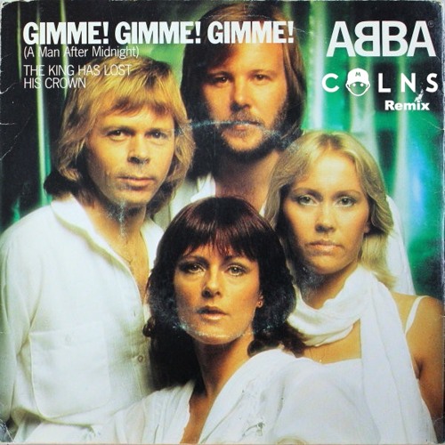 Trots Anzai interval Stream ABBA- Gimme Gimme Gimme (A Man After Midnight)[COLNS Remix] by COLNS  | Listen online for free on SoundCloud