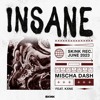 Mischa Dash & KXNE - Insane