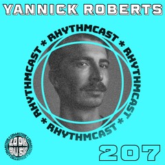 Look Busy RhythmCast 207 - Yannick Roberts