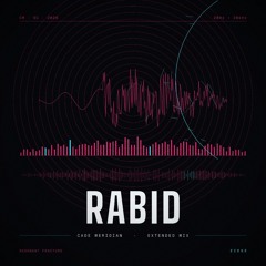 Rabid - Extended Mix
