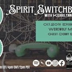 Spirit Switchboard - Denny Sargent- Werewolf Magick - 10 - 20 - 23