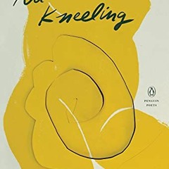 Read EBOOK EPUB KINDLE PDF All the Flowers Kneeling (Penguin Poets) by  Paul Tran 📒