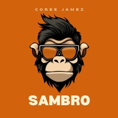 Coree Jamez - Sambro (Original Mix)