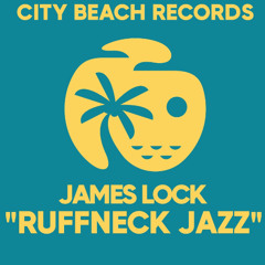 James Lock - Ruffneck Jazz (Original Deep & Saxy Mix)