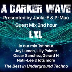 #402 A Darker Wave 29-10-2022 with guest mix 2nd hr by LxL