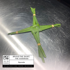 | BRIGID THE SAINT, THE GODDESS | w/ Npcede | E1