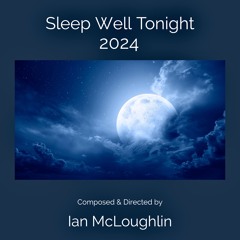 Sleep Well Tonight 2024