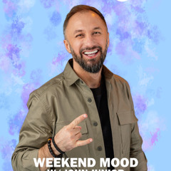 John Junior - Weekend Mood Dance Fm (14 Iunie 2025)