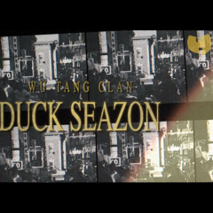 Wu-Tang Clan - Duck Seazon  (Hu$h Flip)