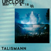 Talismann - Upclose 2025 DJ mix artwork - Electronic music tracklist cover image