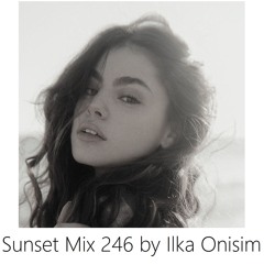 Sunset Mix # 246 by Ilka Onisim
