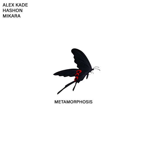 Alex Kade, Hashon, Mikara - Metamorphosis