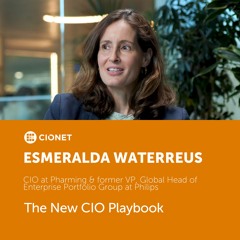 Esmeralda Waterreus - former VP, Global Head of EPG at Philips - The New CIO Playbook