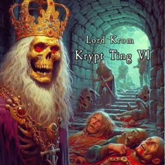Lord Krom - Krypt Ting VI