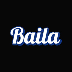 BAILA