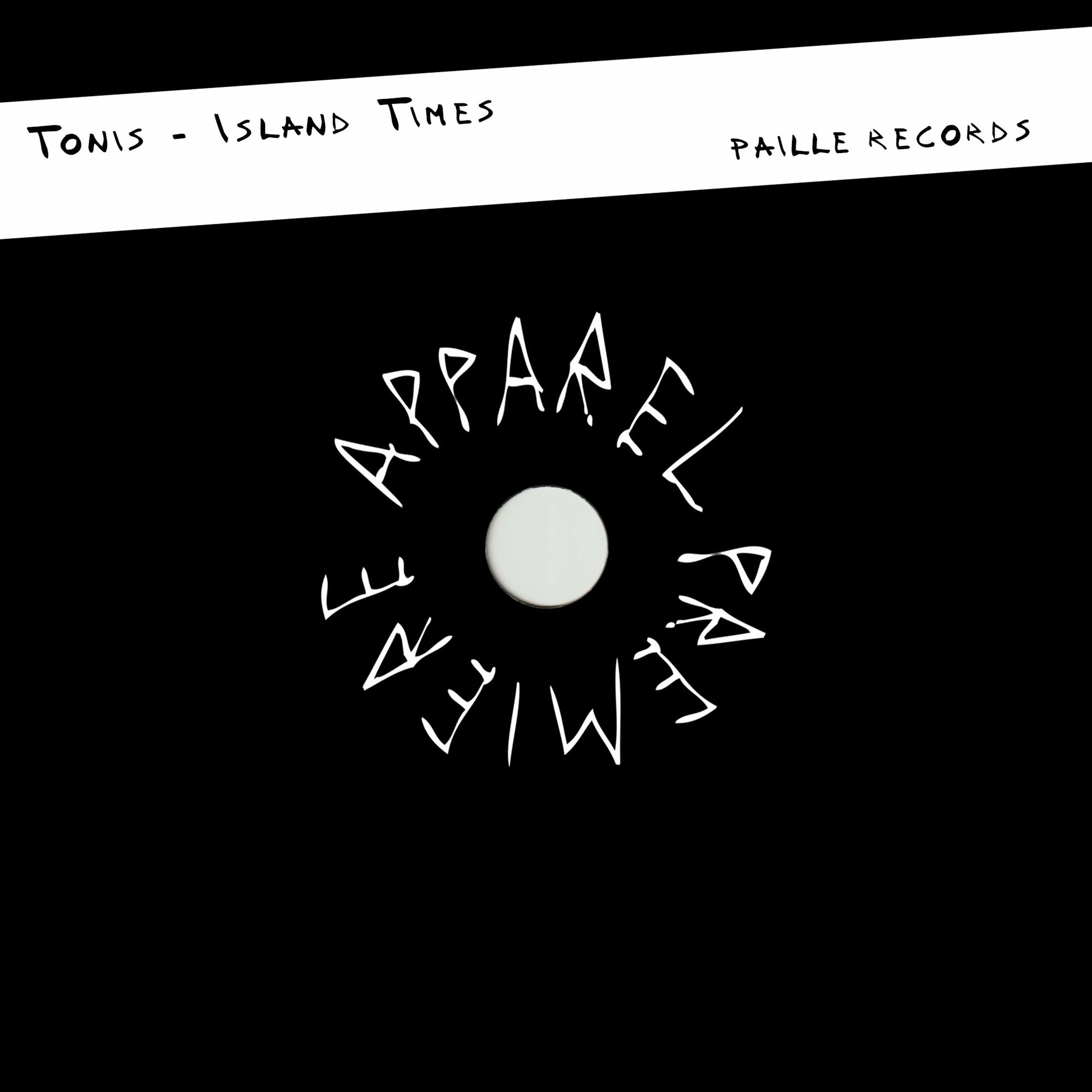 APPAREL PREMIERE: Tōnis - Island Time [Paille Records]