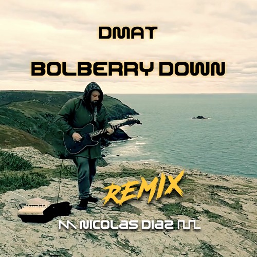 DMAT - Bolberry Down - Nicolas Diaz Remix