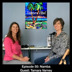 Ventura Vibe! Ep. 50 Namba