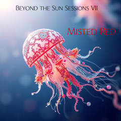 Beyond the Sun Sessions VII
