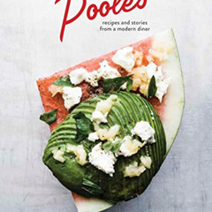 DOWNLOAD PDF 📤 Poole's: Recipes and Stories from a Modern Diner [A Cookbook] by  Ash