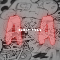 sorry xoxo - AA [prod.@sorryxoxosos]