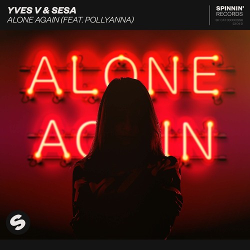 Yves V & SESA - Alone Again (feat. PollyAnna) [OUT NOW]